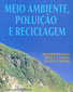 Meio Ambiente, Poluição e Reciclagem