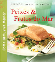 Peixes & Frutos do Mar - Coma Bem, Viva Melhor