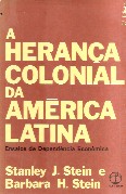 Livro A Heran A Colonial Da Am Rica Latina Stanley J Stein E