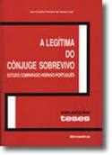 A Legítima do Cônjuge Sobrevivo: Estudo Comparado Hispano-português