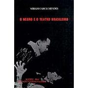 O Negro e o Teatro Brasileiro