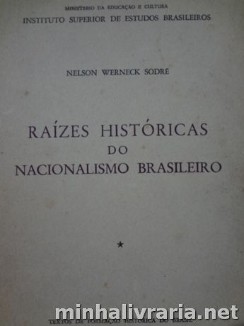Raízes Históricas do Nacionalismo Brasileiro