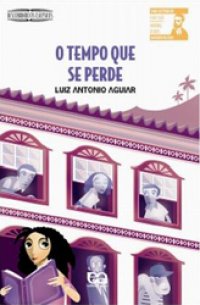 O Tempo Que Se Perde