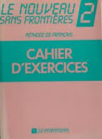 Le Nouveau Sans Frontières 2 - Cahier D Exercices
