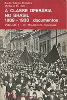 A Classe Operária no Brasil