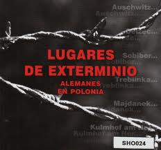 Lugares de Exterminio Alemanes En Polonia