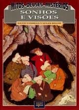 Mitos, Deuses, Misterios - Sonhos e Visoes