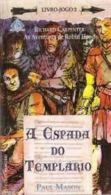 Richard Carpenter: as Aventudas de Robin Hood 2: a Espada do Templário