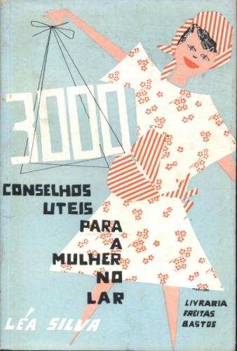 3000 conselhos úteis para a mulher no lar