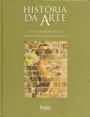 História da Arte a Pré-história e as Primeiras Civilizações