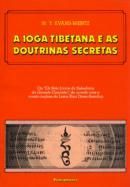 A Ioga Tibetana e as Doutrinas Secretas