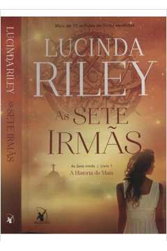 Livro As Sete Irmas Lucinda Riley Estante Virtual