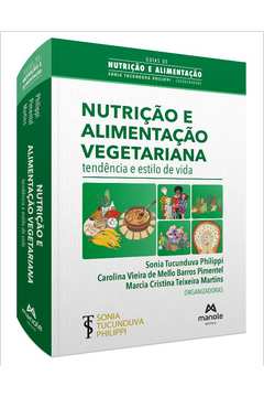 Livro Nutri O E Alimenta O Vegetariana Tend Ncia E Estilo De Vida