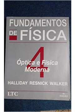 Livro Fundamentos De F Sica Volume Ptica E F Sica Moderna