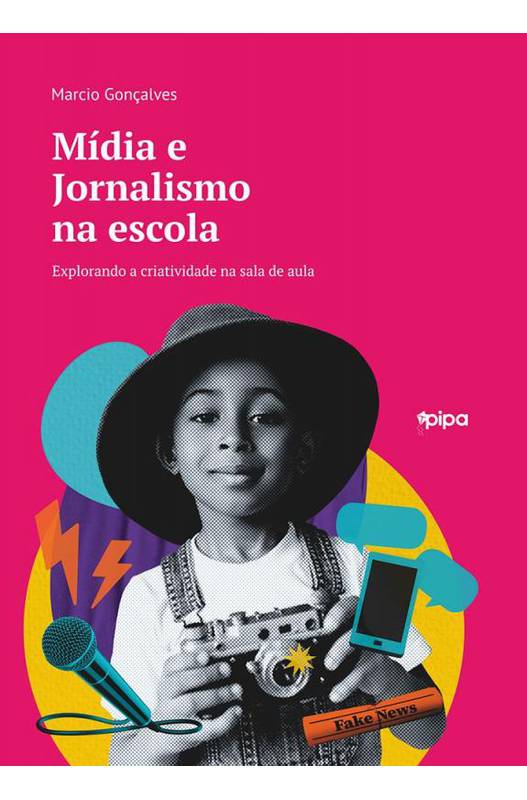 Livros Encontrados Sobre Marcio Goncalves Midia E Jornalismo Na Escola