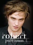 O Álbum de Robert Pattinson