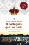 O Portugus Que nos Pariu