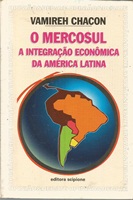 O Mercosul a Integração Econômica da América Latina