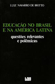 Educação no Brasil e na América Latina: Questões Relevantes e Polêmicas