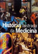 Histria Ilustrada da Medicina