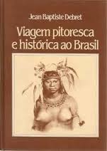 Viagem Pitoresca e Histórica ao Brasil 2 Volumes