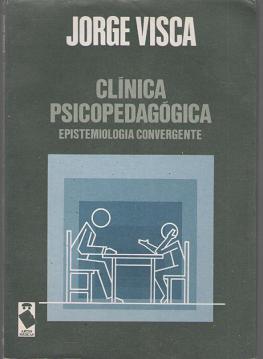 Clínica Psicopedagógica Epistemiologia Convergente