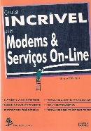 Guia Incrível de Modems & Serviços On-line