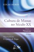 Cultura de Massas no Século XX - Vol. 1 - Neurose