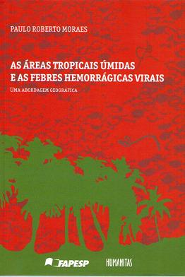 As reas Tropicais midas e as Febres Hemorrgicas Virais