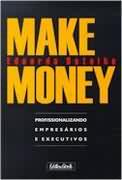 Make Money - Profissionalizando Empresários e Executivos