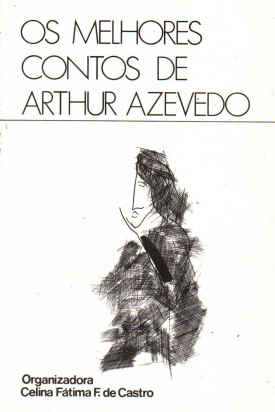Os Melhores Contos de Arthur Azevedo