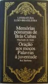 Memórias Póstumas de Brás Cubas-oração aos Moços Palavras À Juventude