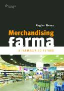 Merchandising Farma a Farmcia do Futuro
