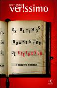 Os Últimos Quartetos de Beethoven e Outros Contos