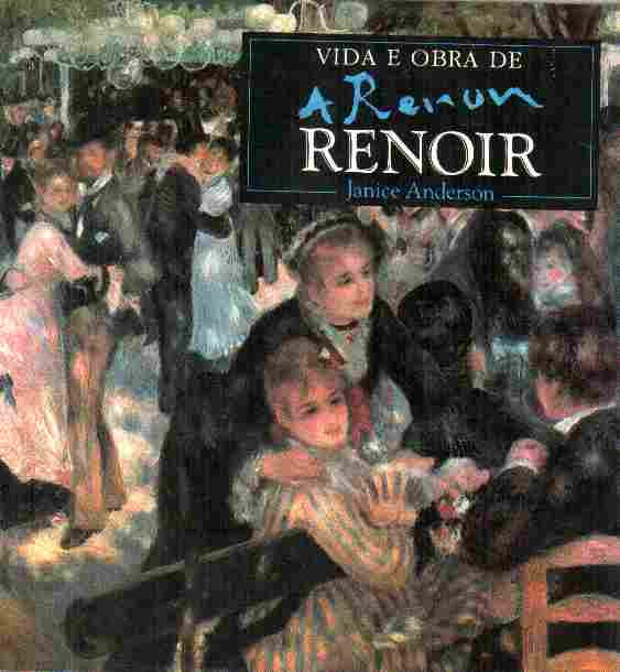 A Vida e Obra de Renoir