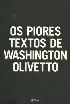 Os Piores Textos de Washington Olivetto