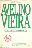 Avelino Vieira - biografia dinâmica