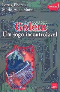 Golem-um Jogo Incontrolavel Vol. 1