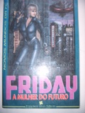 Friday - A Mulher do Futuro