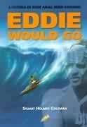 Eddie Would Go- a Histria de Eddie Aikau, Heroi Havaiano-