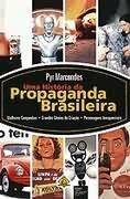 Uma Histria da Propaganda Brasileira
