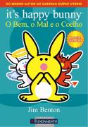 Its Happy Bunny O Bem O Mal e o Coelho
