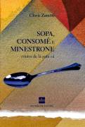 Sopa, Consomê e Minestrone- Contos de Lá para Cá