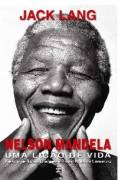 Nelson Mandela - uma Lio de Vida