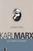 Karl Marx Ou o Esprito do Mundo