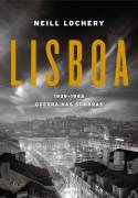 Lisboa 1939-1945 Guerra Nas Sombras