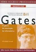 Entenda e Ponha Em Prtica as Idias de Bill Gates
