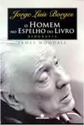 Jorge Luis Borges - o Homem no Espelho do Livro