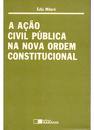 A Ação Civil Pública na Nova Ordem Constitucional