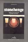 Stonehenge - Templo Misterioso da Pré-história